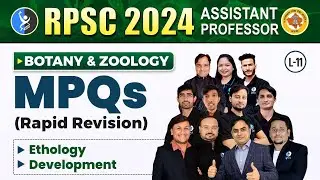 ETHOLOGY, DEVELOPMENT | BOTONY & ZOOLOGY| MPQ's RAPID REVISION RPSC AP 2024 |L 11