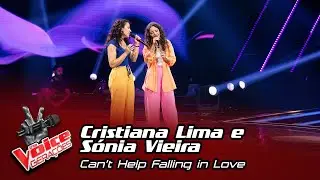 Cristiana Lima e Sónia Vieira - "Can't Help Falling in Love" | Provas Cegas | The Voice Gerações