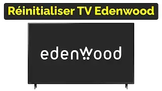 Comment réinitialiser TV Edenwood