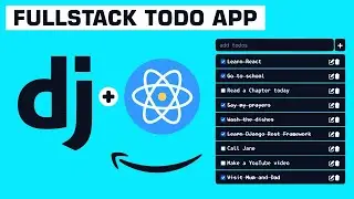 Build a FullStack Todo App - Django and React Project for Beginners