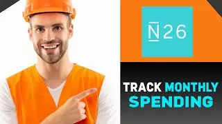 How to Track Your Monthly Spending Using the N26 App (2024)