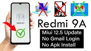 Redmi 9A (MIUI 12.5)  FRP BYPASS (Without PC)🔥🔥Latest Update