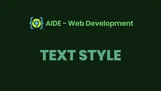 AIDE Tutorial - Web Development (Text Style)