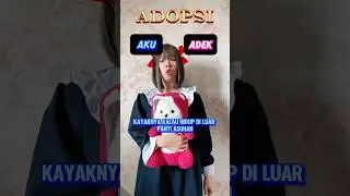 ADIK KAKAK - MINI POV SANSANTIFFABELLE 
