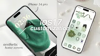 iOS 17 AESTHETIC CUSTOMIZATION 🌱✨ (green) | custom iphone theme, widgets, icons tutorials