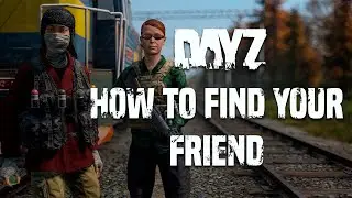 How to Find Your Friends in DayZ! #Nitrado Guides