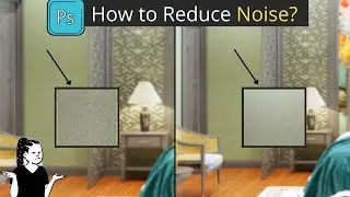 How to Fix Noise issue in Interior Render using Photoshop