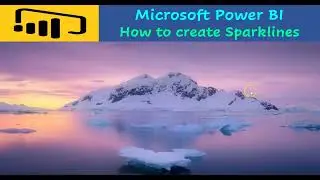 Microsoft Power BI: How to create Sparklines in visuals