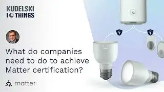 What Do Companies Need to do to Achieve Matter Certification?