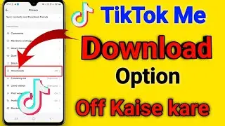 tik tok par video save ka option kaise band kare | tiktok video save option off