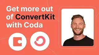 ConvertKit + Coda: Automate and leverage your audience