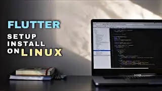 Flutter installation and setup on any Linux