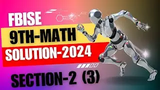 9th Class Math paper solution 2024-FBISE Section B-Part iii a-Logarithm