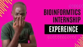 The Nightmare of my Bioinformatics University Internship | Episode 1