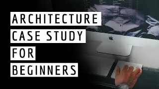 Architecture case study for Beginners {Best Outcome}