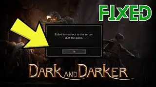 Dark and Darker – how to fix cant connect to server