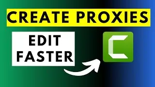 How to Create and Delete Proxy Video in Camtasia 2021