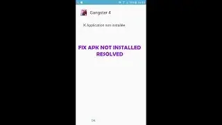 How to fix App (APK)  not installed Error in android