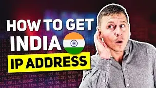 How to get an IP Address in India from Anywhere 📍 BEST INDIAN IP ADDRESS 🇮🇳