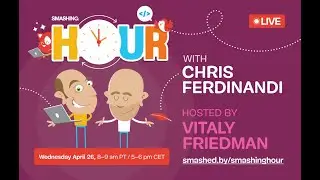 Smashing Hour with Chris Ferdinandi — April 2023