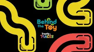 Behind the Toy: Trestle Tracks