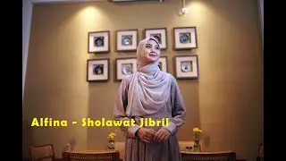 ALFINA NINDIYANI - SHOLAWAT JIBRIL (Cover Sholawat)