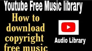 How to download copyright free music || Download copyright free music from youtube audio library