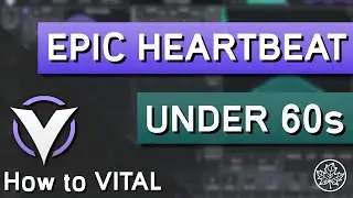 How to make an EPIC HEARTBEAT in VITAL in UNDER 60s... | How to VITAL