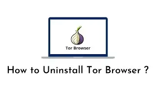 How to uninstall Tor Browser || Following official technique of Tor Project || Tutorial24