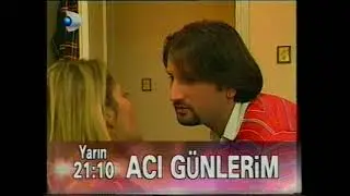 Acı Günlerim - Kanal D 16.Bölüm Dönem Fragmanı 1998 Küçük Onur