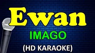 EWAN - Imago (HD Karaoke)