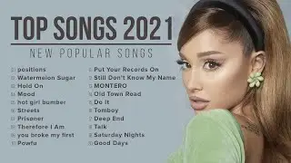 Top Songs 2021 - Top 40 Popular Songs - Best Pop Songs Playlist 2021 #25
