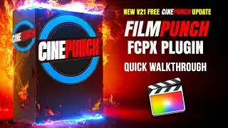 New FCPX Plugin FILMPUNCH Walkthrough.  Free New Plugin for CINEPUNCH Update V21 for Final Cut Pro X