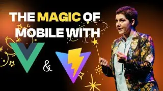 Jessica Sachs - The Magic of Mobile with Vue and Vite - Vuejs Amsterdam 2024