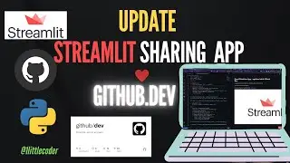 Tutorial - Maintain Streamlit Share App with Github Dev on the Browser - No Download Required