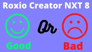 Roxio creator nxt 8   All you need to know before using it