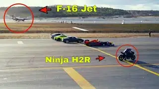 The Ultimate Race Ninja H2R Vs Jet planes & Super Cars