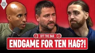 Jim Ratcliffes Ten Hag Dilemma! | Off The Bar w/ Chris Wheeler