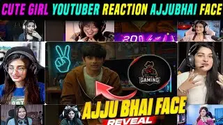 All YouTubers REACTION On AJJUBHAI FACE REVEAL 😱 Ajjubhai Face Reveal | Cute Girls Reaction ajjubhai