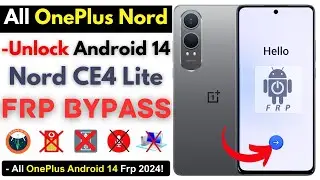 -Latest OnePlus Nord CE4 Lite FRP Bypass [Without PC] - OnePlus Android 14 Frp Google Account -Easy!