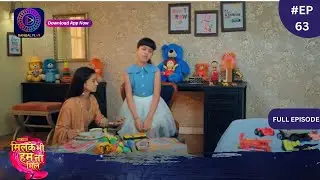 Mil Ke Bhi Hum Na Mile | Full Episode 63 | 1 May 2024 | Dangal TV