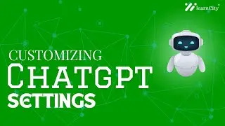 Customizing ChatGPT Settings - Practical Approach