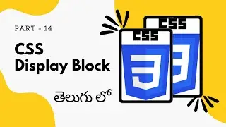 14. Display Block in CSS || CSS Tutorial for Beginners in Telugu