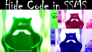 Hide Code in SSMS - SQL in Sixty Seconds 154