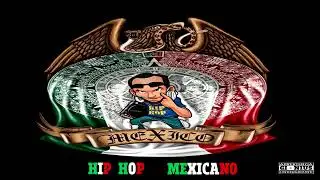 HIP HOP RAP MEXICANO mix Flash Underground