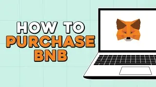 How To Purchase BNB on Metamask (Quick Tutorial)