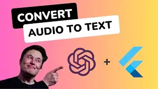 Speech to Text Flutter App | ChatGPT and Whisper APIs