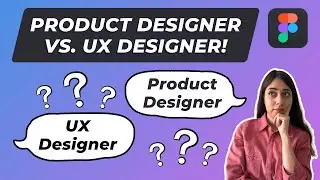 Product Designer vs. UX Designer: What's the Difference?