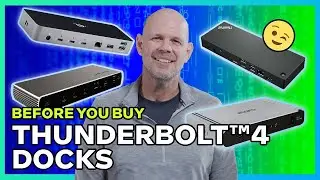 What you need to know about Thunderbolt 4 docks and 11th Gen / 12th Gen Core laptops before you buy!