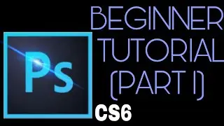 Adobe Photoshop CS6 Basic Tutorial